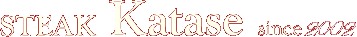 Steak KATASE since19xx